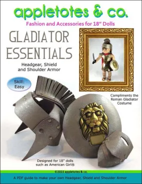 Roman Gladiator Essentials Sewing Pattern for 18 Inch Dolls